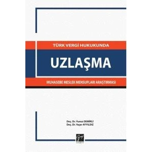 Türk Vergi Hukukunda Uzlaşma