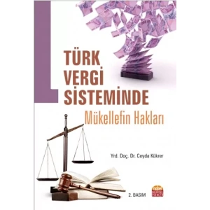 Türk Vergi Sisteminde Mükellef Hakları