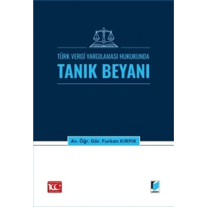 Türk Vergi Yargılaması Hukukunda Tanık Beyanı