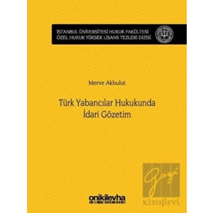 Türk Yabancılar Hukukunda İdari Gözetim