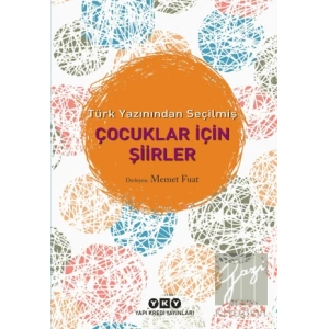 Türk Yazınından Seçilmiş Çocuklar İçin Şiirler