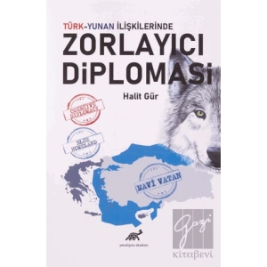 Türk-Yunan İlişkilerinde Zorlayıcı Diplomasi