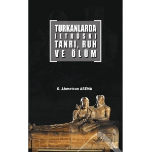 Turkanlarda (Etrüsk) Tanrı, Ruh ve Ölüm