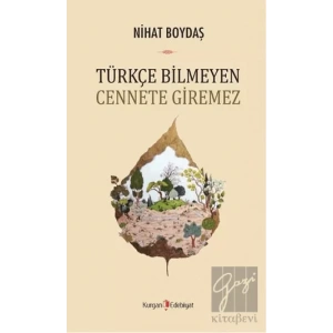 Türkçe Bilmeyen Cennete Giremez