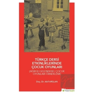 Türkçe Dersi Etkinliklerinde Çocuk Oyunları