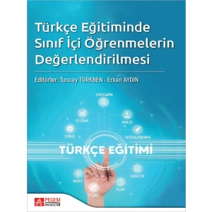 Türkçe Eğitimde Sınıf İçi Öğrenmelerin Değerlendirilmesi