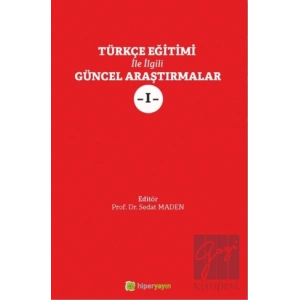 Türkçe Eğitimi İle İlgili Güncel Araştırmalar 1