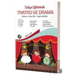 Türkçe Eğitiminde Tiyatro ve Drama