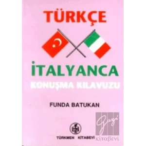 Türkçe - İtalyanca Konuşma Kılavuzu