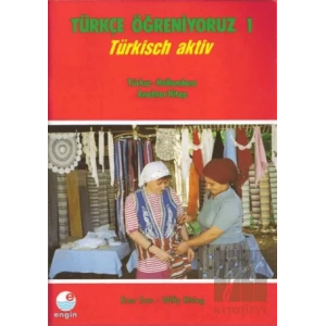 Türkçe Öğreniyoruz 1 - Türkisch Aktiv - Türkçe - Hollandaca Anahtar Kitap
