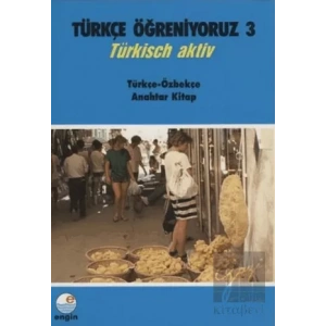 Türkçe Öğreniyoruz 3 - Türkçe-Özbekçe Anahtar Kitap