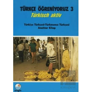Türkçe Öğreniyoruz 3 - Türkmence Anahtar Kitap