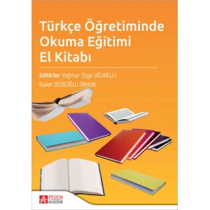 Türkçe Öğretiminde Okuma Eğitimi El Kitabı