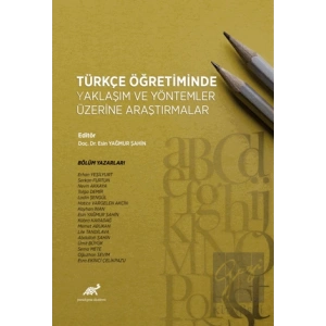 Türkçe Öğretiminde Yaklaşım ve Yöntemler Üzerine Araştırmalar