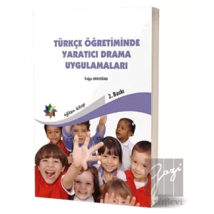 Türkçe Öğretiminde Yaratıcı Drama Uygulamaları