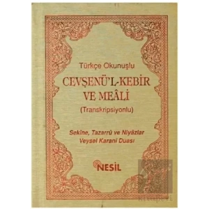 Türkçe Okunuşlu Cevşenü’l Kebir ve Meali (Transkripsiyonlu)