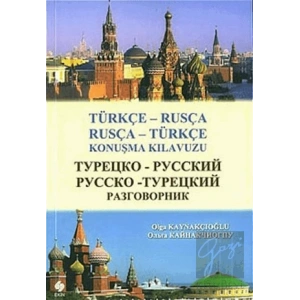 Türkçe - Rusça Rusça - Türkçe Konuşma Kılavuzu