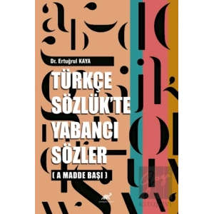 Türkçe Sözlükte Yabancı Sözler