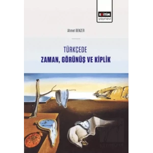 Türkçede Zaman, Görünüş ve Kiplik