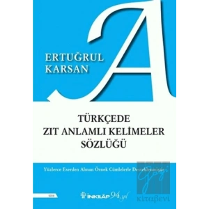 Türkçede Zıt Anlamlı Kelimeler Sözlüğü