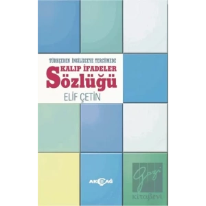 Türkçeden İngilizceye Tercümede Kalıp İfadeler Sözlüğü