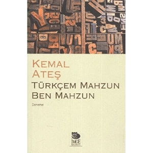 Türkçem Mahzun Ben Mahzun