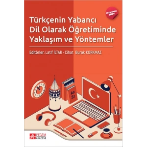 Türkçenin Yabancı Dil Olarak Öğretiminde Yaklaşım ve Yöntemler - (Ekonomik Boy)