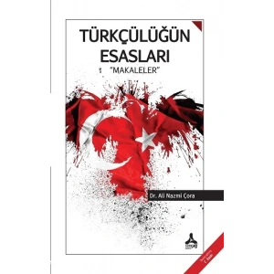 Türkçülüğün Esasları - Makaleler