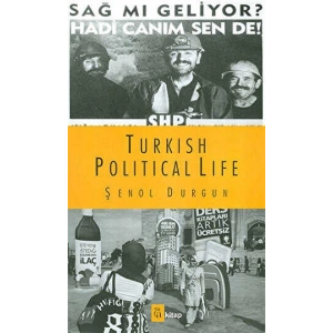 Turkish Political Life-Şenol Durgun
