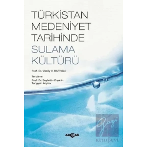 Türkistan Medeniyet Tarihinde Sulama Kültürü