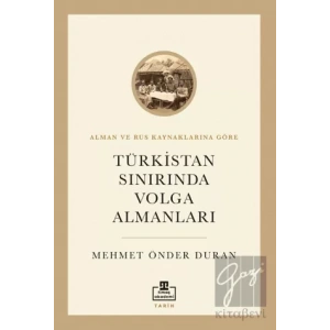 Türkistan Sınırında Volga Almanları
