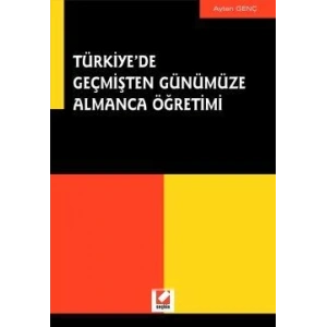 Türkiye'de Geçmişten GünümüzeAlmanca Öğretimi