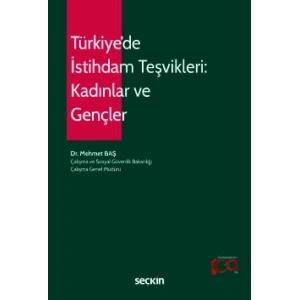 Türkiye'de İstihdam Teşvikleri: Kadınlar ve Gençler
