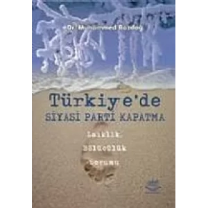 Türkiye'de Siyasi Parti Kapatma