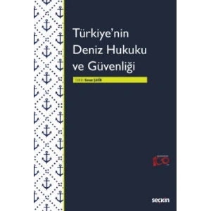 Türkiye'nin Deniz Hukuku ve Güvenliği