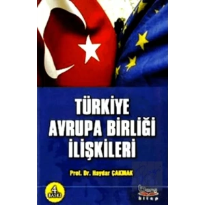 Türkiye Avrupa Birliği İlişkileri