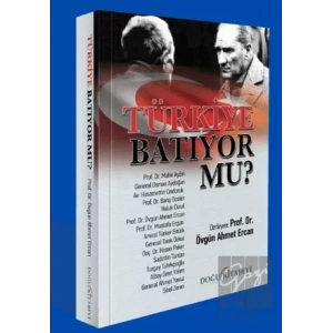 Türkiye Batıyor Mu?