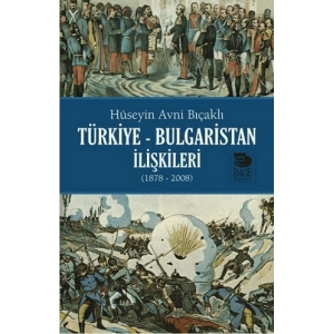 Türkiye Bulgaristan İlişkileri (1878-2008)