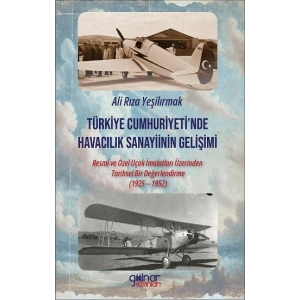 Türkiye Cumhuriyeti’nde Havacılık Sanayiinin Gelişimi