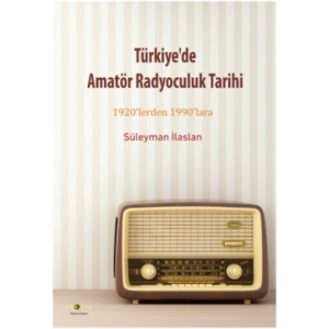 Türkiyede Amatör Radyoculuk Tarihi