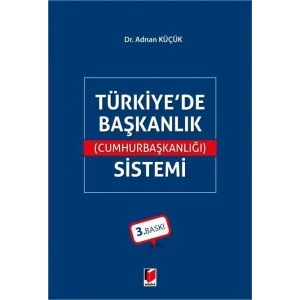 Türkiyede Başkanlık (Cumhurbaşkanlığı) Sistemi