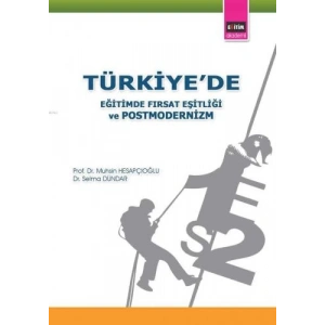 Türkiyede Eğitimde Fırsat Eşitliği ve Postmodernizm