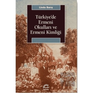 Türkiyede Ermeni Okulları ve Ermeni Kimliği