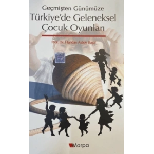 Türkiyede Geleneksel Çocuk Oyunları