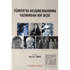 Türkiyede Gelişme/Kalkınma Yazınından Bir Seçki