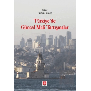 Türkiyede Güncel Mali Tartışmalar