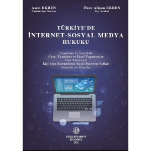 TÜRKİYEDE İNTERNET-SOSYAL MEDYA HUKUKU