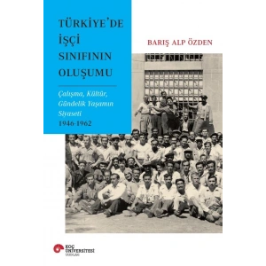 Türkiyede İşçi Sınıfının Oluşumu