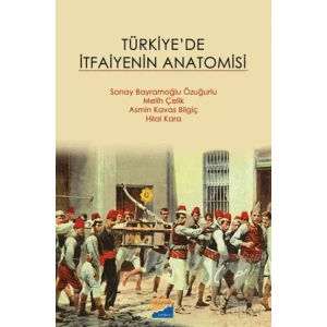 Türkiyede İtfaiyenin Anatomisi