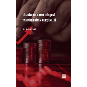 Türkiyede Kamu Bütçesi Tahminlerinin Gerçekliği